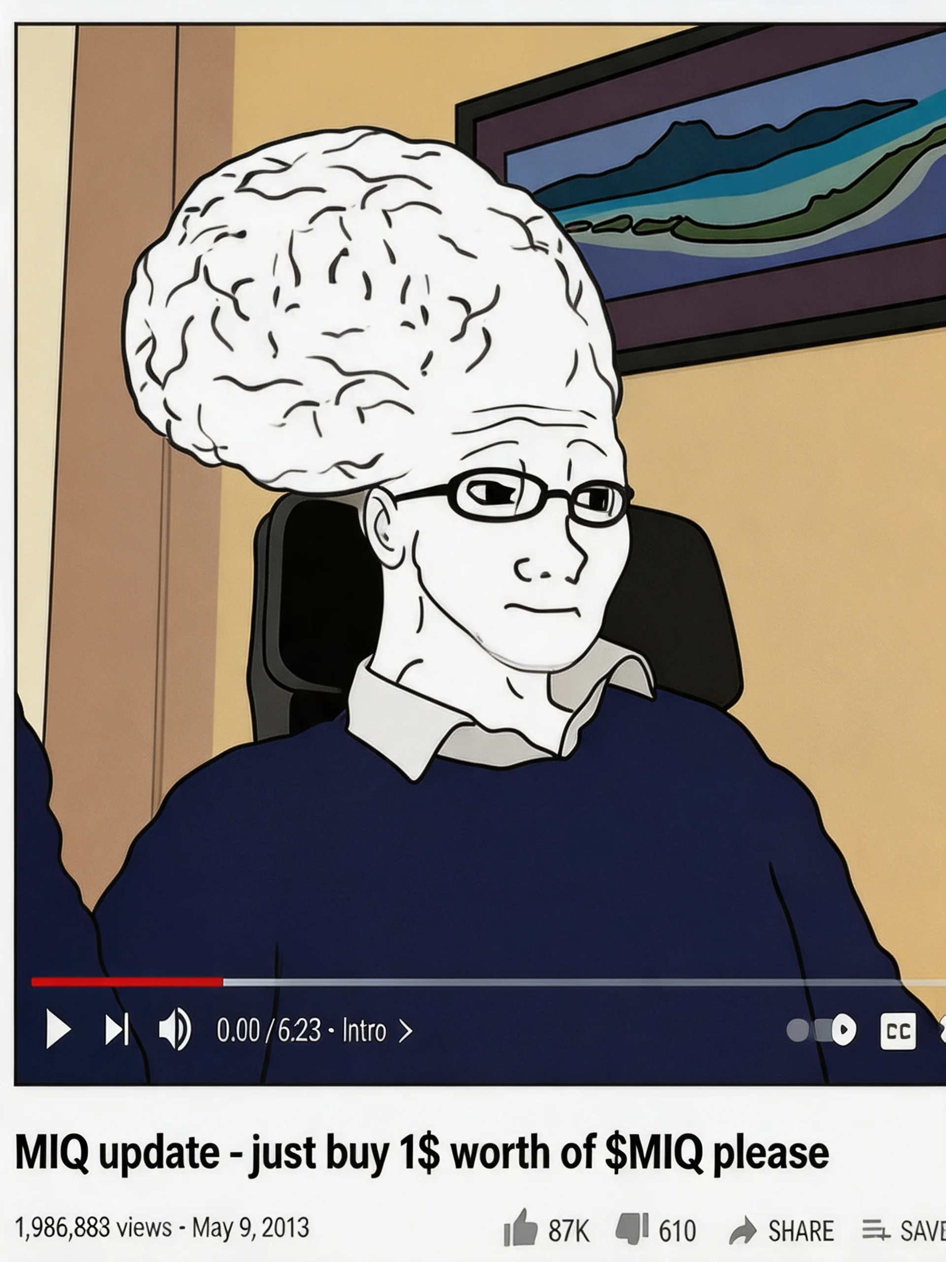 brain wojak youtube — MIQ update just buy $1
